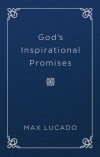 Max Lucado - God's Inspirational Promises