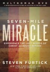 Steven Furtick - Seven Mile Miracle