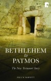 Paul W Barnett - Bethlehem To Patmos