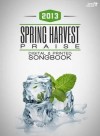 Spring Harvest - Spring Harvest Praise 2013 Songbook