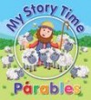 Juliet David & Chris Embleton Hall - My Story Time Parables