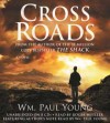 William Paul Young - Cross Roads