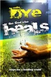 Colin Dye - The God Who Heals