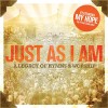 Various - Just As I Am: A Legacy Of Hymns And Worship