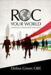 Debra Green - ROC Your World: Changing Communities For Good