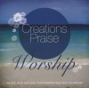 Creations Praise - Creations Praise: Worship