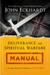 John Eckhardt - Deliverance And Spiritual Warfare Manual