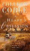 Colleen Coble - A Heart's Obsession (Journey Of The Heart Book 2)