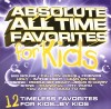 Absolute... For Kids - Absolute All Time Favorites For Kids