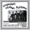 Uncle Joe Dobson, Golden Eagle Gospel Singers, The Robinson Children - Swinging Gospel Sounds 1935-1942