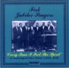 Fisk University Jubilee Singers - Every Time I Feel The Spirit: Fisk Jubilee Singers InChronological Order Vol 3 1924-1940