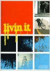 Livin It - Skate/BMX DVD's