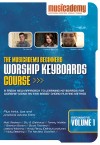 Musicademy - Worship Keyboard Course: Beginners Vol 1