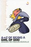 Dawn Reynolds-Deaville - A-Z of Being a Girl of God