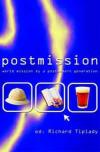 Richard Tiplady - Postmission: World Mission by a Postmodern Generation