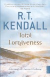R.T. Kendall - Total Forgiveness