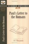 A Bryant - Sermon Outlines on Paul's Letter to the Romans