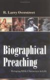 Larry Overstreet - Biographical Preaching