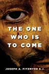 Joseph A. Fitzmyer - The One Who Is to Come