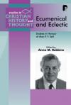 Anna Robbins - Ecumenical and Eclectic: Studies in Honour of Alan P.f. Sell