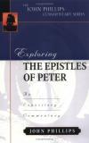 John Phillips - Exploring the Epistles of Peter