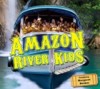 Amazon River Kids - Amazon River Kids