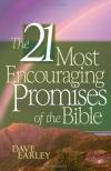 Dave Earley - The 21 Most Encouraging Promises of the Bible