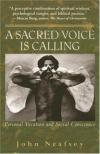 John Neafsey - A Sacred Voice Is Calling: Personal Vocation and Social Conscience