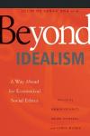 R Gurney Et Al - Beyond Idealism: A Way Ahead for Ecumenical Social Ethics