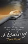 Paul Krans - Prayers, Promises and Prescriptions for Healing