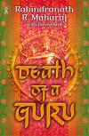 Rabindranath Maharaj & Dave Hunt - Death Of A Guru