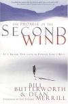 Bill Butterworth - The Promise of the Second Wind: It's Never Too Late to Pursue God's Best