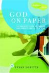 Bryan Loritts - God on Paper: The Bible-The Wildest Story of Passion and Pursuit You'll Ever Read