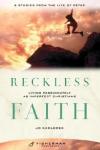 Jo Kadleck - Reckless Faith: Living Passionately as Imperfect Christians (Fisherman Resources)