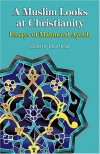 Ifran Omar - A Muslim Looks at Christianity: Essays of Mahmoud Ayoub