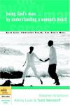 Arterburn, Luck & Wendorff - Being God's Man by Understanding a Woman's Heart (The Every Man Series)