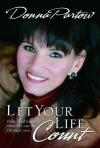 Donna Partow - Let Your Life Count: Make a Difference Right Where You Are