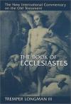 Tremper Longman - The Book of Ecclesiastes (The New International Commentary on the Old Testament)