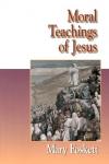 Mary Foskett - Moral Teachings of Jesus