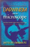 Gills & Woodward - Darwinism Under the Microscope: How Recent Scientific Evidence Points to Divine Design