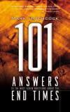 Mark Hitchcock - 101 Answers to the Most Asked Questions about the End Times