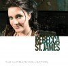 Rebecca St James - The Ultimate Collection