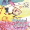 Robert J Morgan - Lola Mazolas Happyland Adventure: My John 3:16 Book