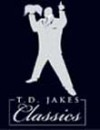 Bishop T D Jakes - The Classics