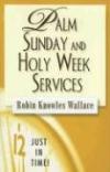 Robin Knowles Wallace - Palm Sunday and Holy Week Services (Just in Time!)
