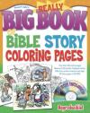 Really Big Book of Bible Story Coloring Pages, with CDROM