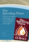 Frederick Fyvie Bruce - The Spreading Flame (Paternoster Digital Library)