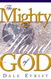 Dale Evrist - The Mighty Hand Of God