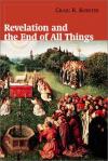 Craig R. Koester - Revelation and the End of All Things