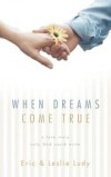Eric Ludy & Leslie Ludy - When Dreams Come True
